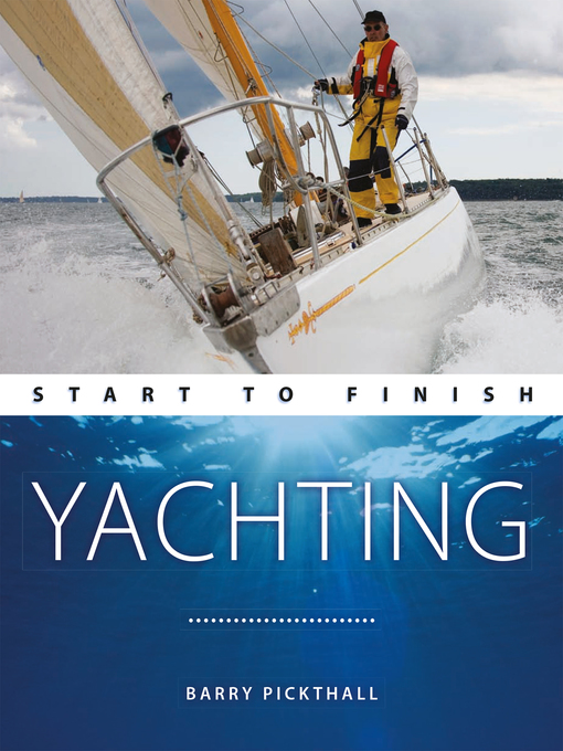 Title details for Yachting by Barry Pickthall - Available
